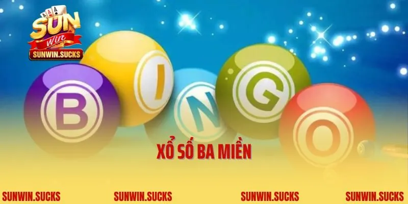 Xổ số ba miền là trò chơi kinh điển tại lô đề Sunwin